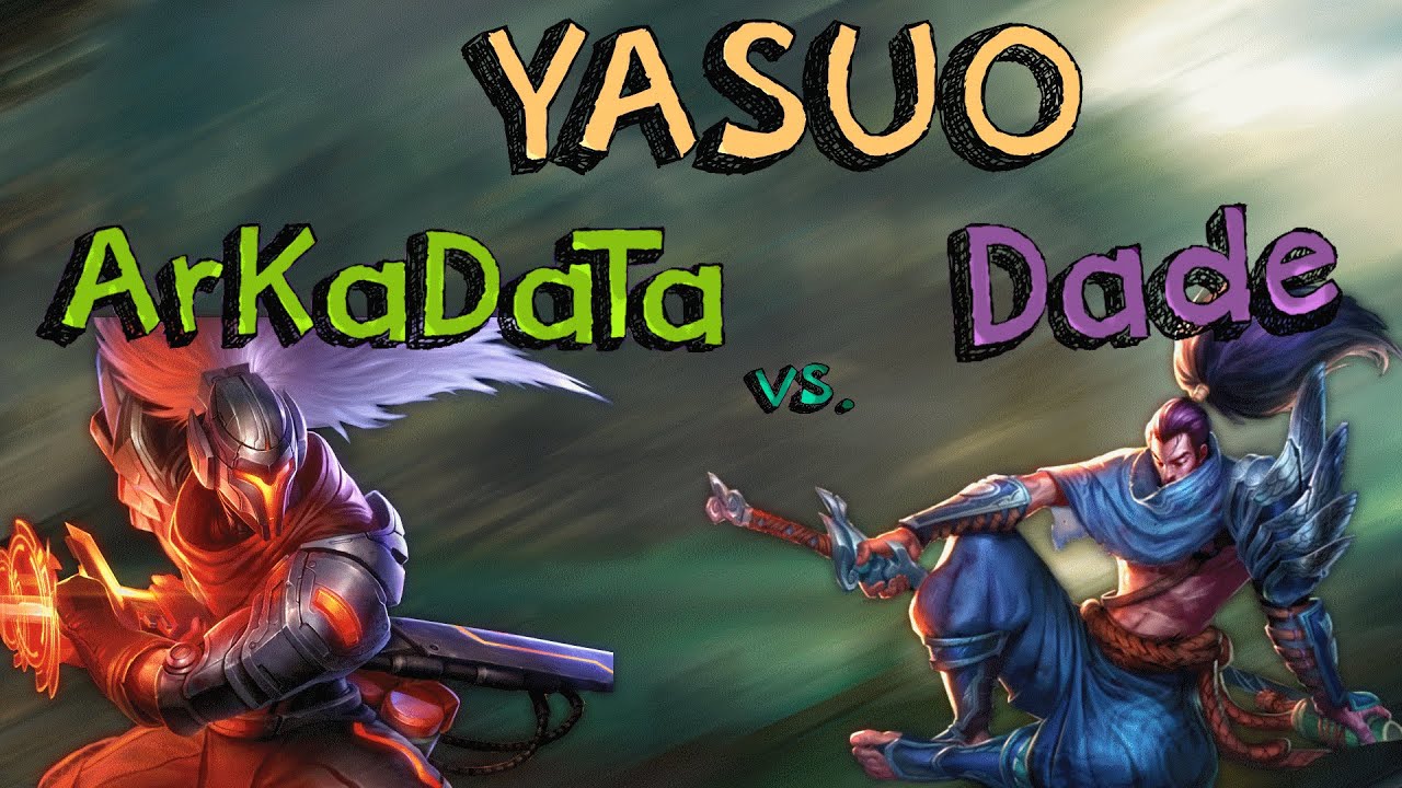 Who is the better Yasuo? ArKaDaTa vs Dade - Best Yasuo Plays - League of Legends - LoL Videos