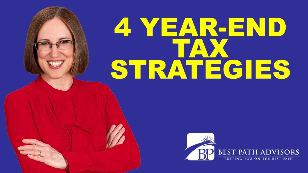 4 Year-End Tax Strategies