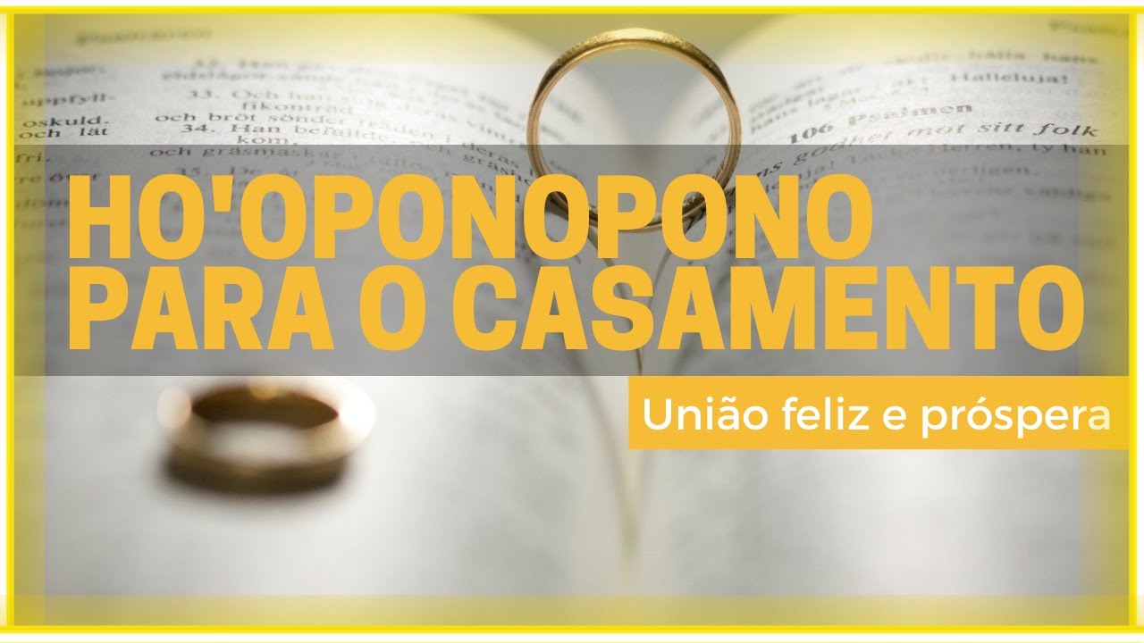 Ho'oponopono para o Casamento Abençoado 432 Hz