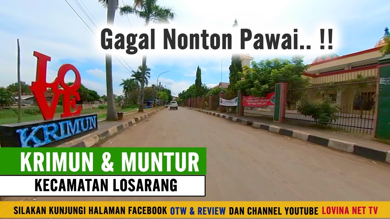 OTW : #3 Keliling Jalan Desa Krimun Losarang Muntur
