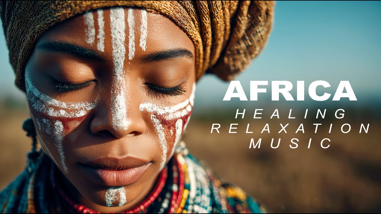 Healing African Music – Calming Zulu Vocals for Peace, Emotional Healing & Wellness