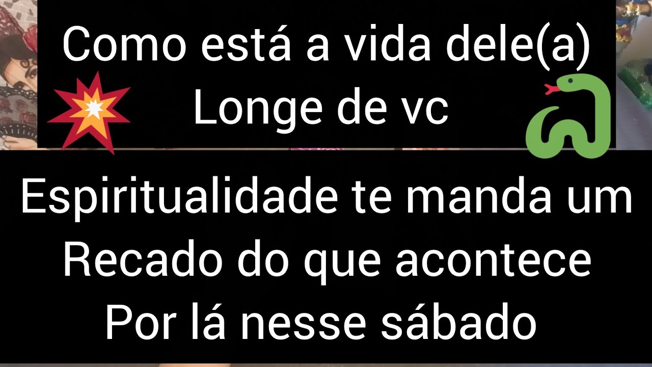 SABADO DE REVELAÇÃO🧨💥😱COMO ESTA A VIDA DELE(A) LONGE DE VC HOJE? O QUE ACONTECE ?