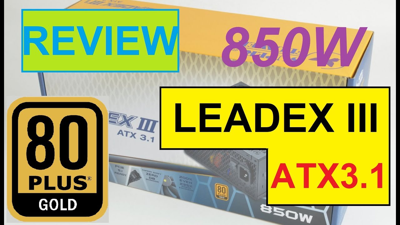 REVIEW/Đánh giá - Nguồn máy tính ATX3.1/PCIe5.1 Super Flower Leadex III Gold 850W
