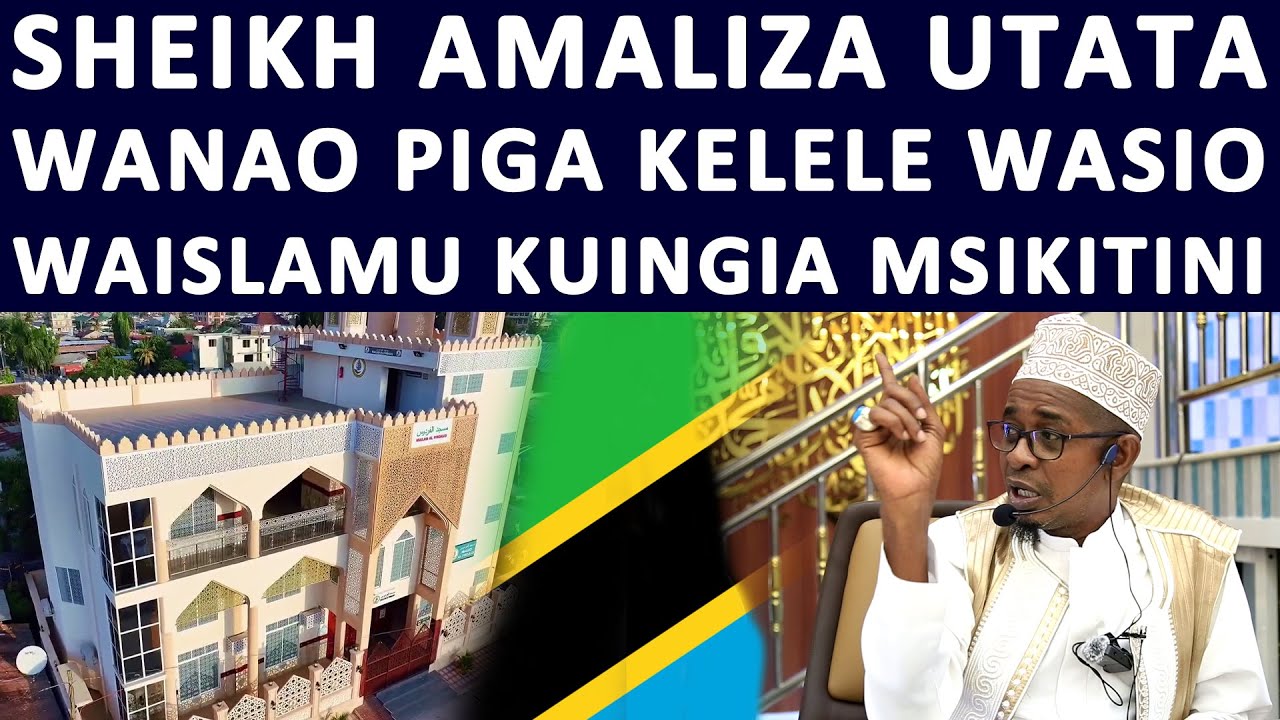 SHEIKH IZUDINI AMALIZA UTATA WANAO PIGA KELELE JUU YA WATU WASIOKUWA WAISLAMU KUINGIA MSIKITINI