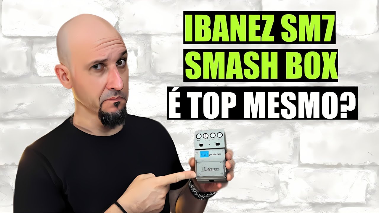 ESSE PEDAL TEM FAMA DE SER MUITO BOM!! SERÁ? IBANEZ SM7