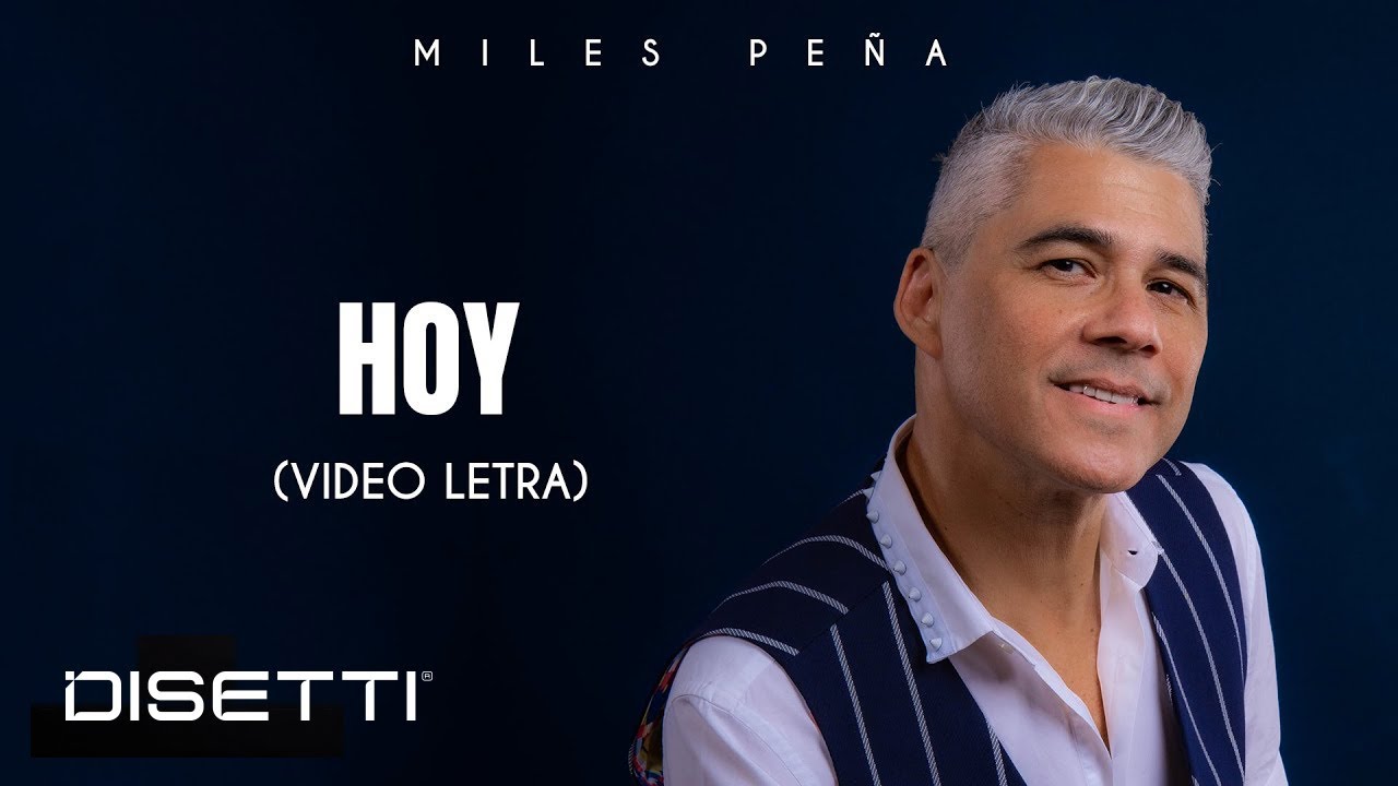 Miles Peña - Hoy (Lyric Video)