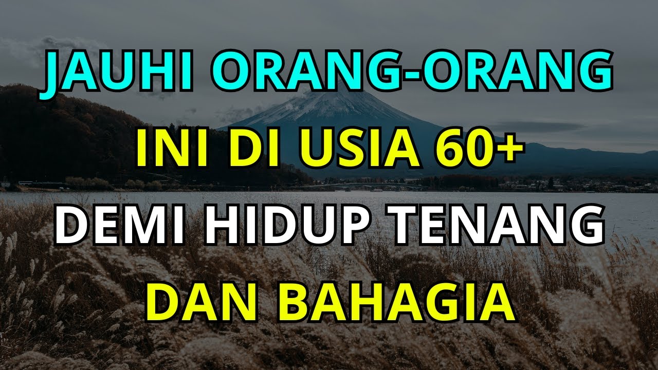 Jauhi Orang Ini di Usia 60+ Agar Hidup Tetap Tenang, Bermartabat, dan Tidak Terluka