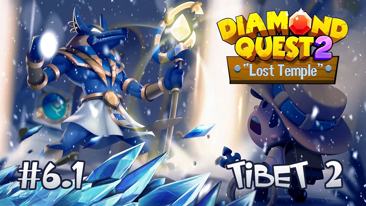 Diamond Quest 2 Tibet 2 Stage 6.1