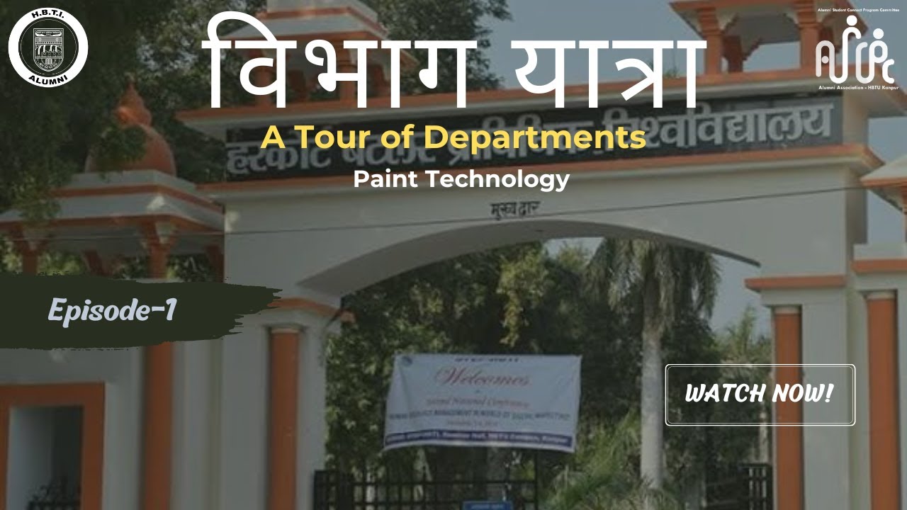 Tour of Departments(विभाग यात्रा) l Paint Technology l HBTU-Kanpur,2022-23 l Alumni Association HBTI