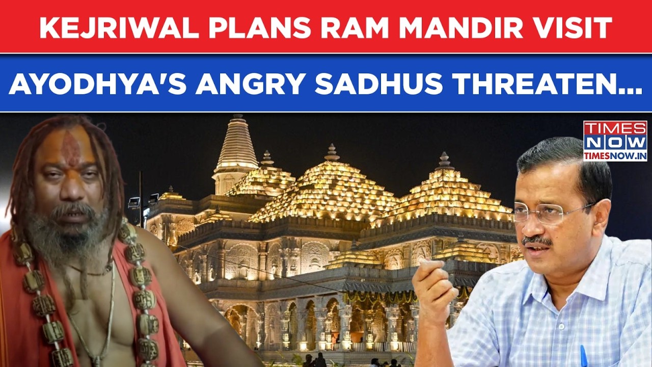 Ayodhya Sadhus Warn Arvind Kejriwal As AAP Chief Plans This Amid Probe In Ram Mandir Donation| Watch