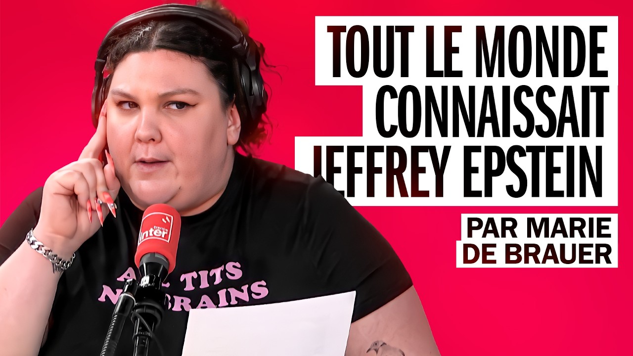 Tout le monde connaissait Jeffrey Epstein - La chronique de Marie de Brauer
