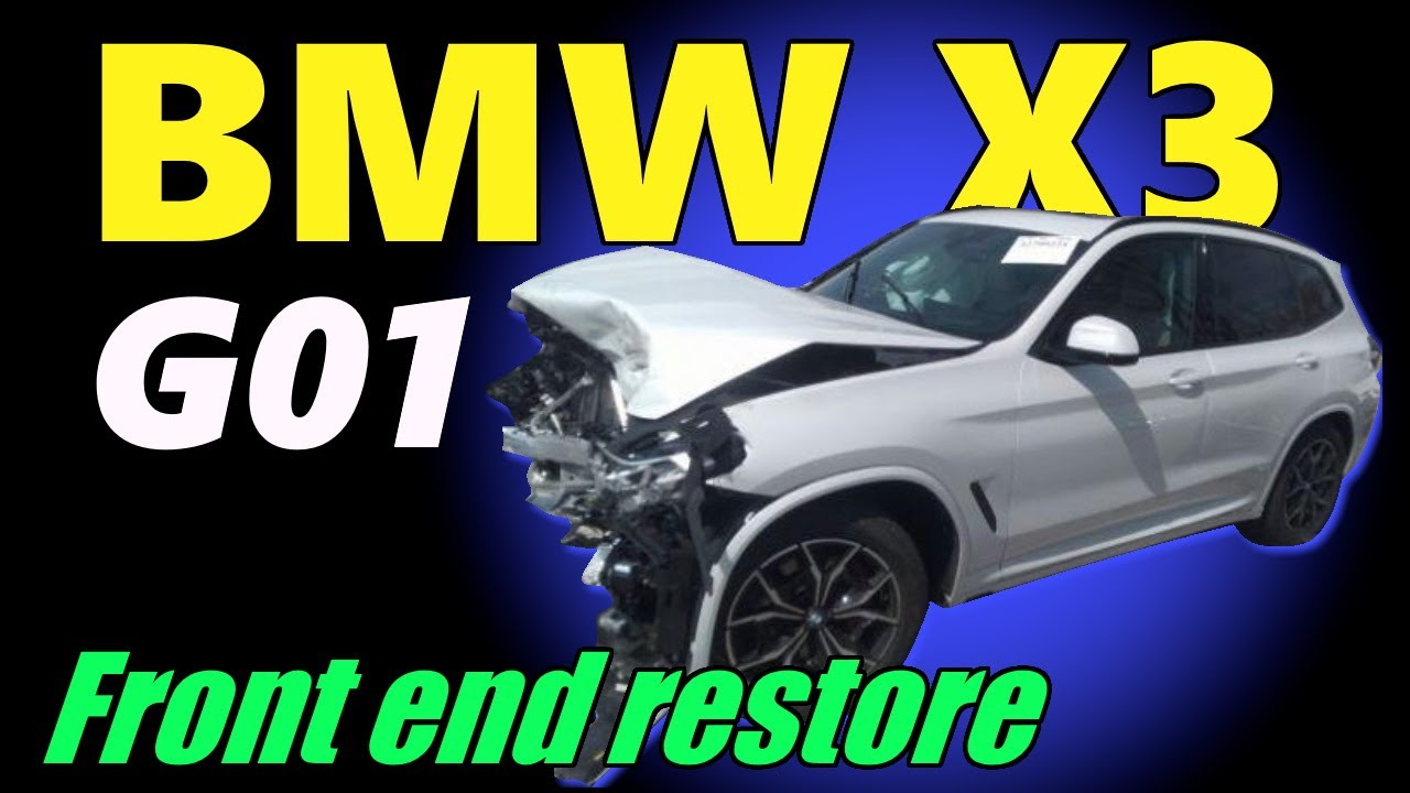 BMW G01. Front end restore. Ремонт переда.