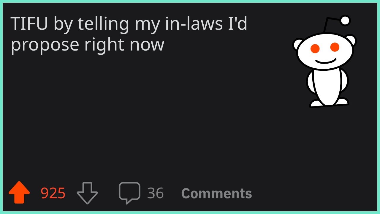 TIFU by telling my in-laws I'd propose right now