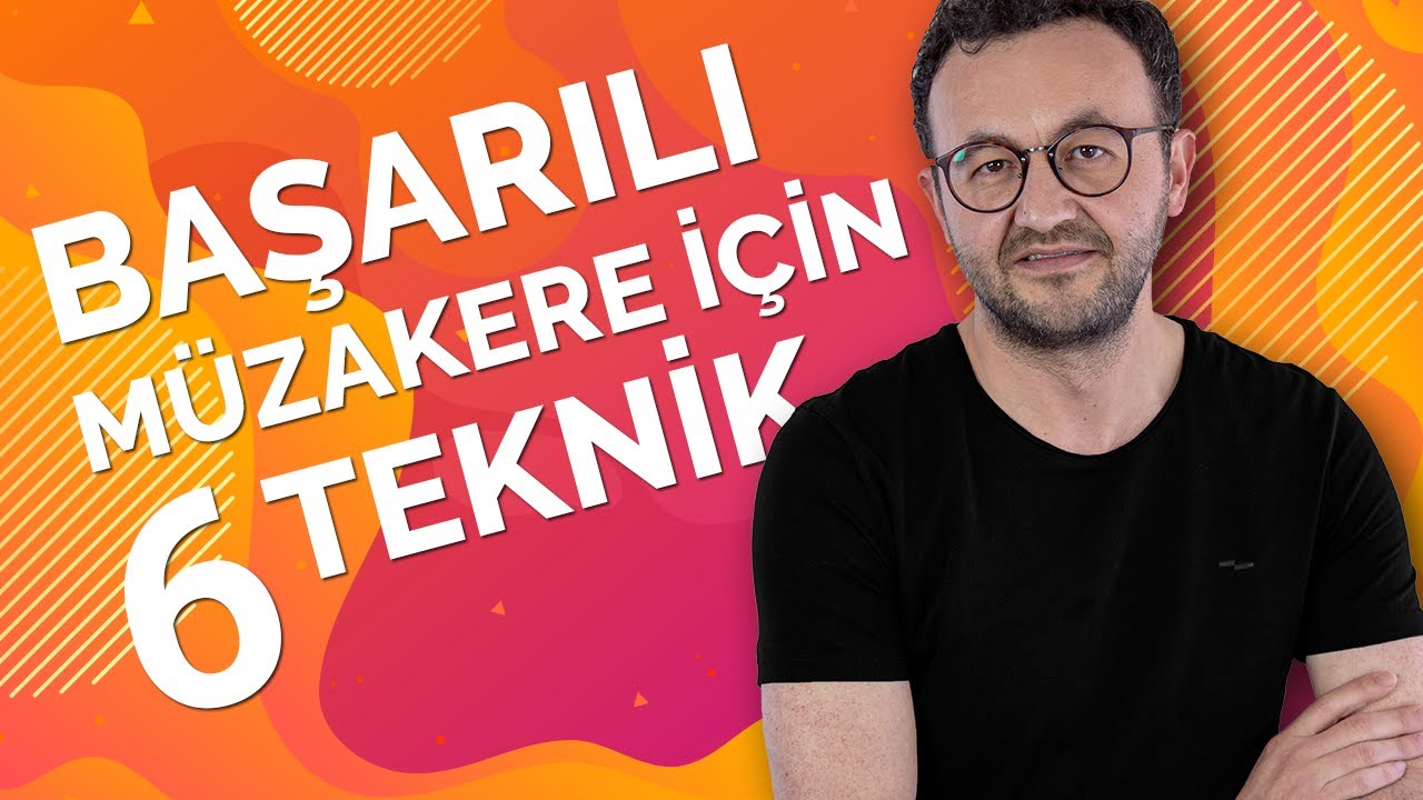 BAŞARILI BİR M&Uuml;ZAKERE İ&Ccedil;İN 6 TEKNİK