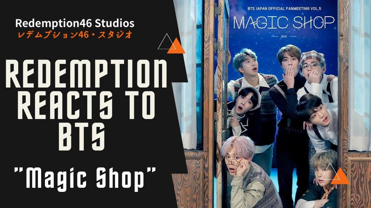 BTS (방탄소년단) - Magic Shop (Redemption Reacts)