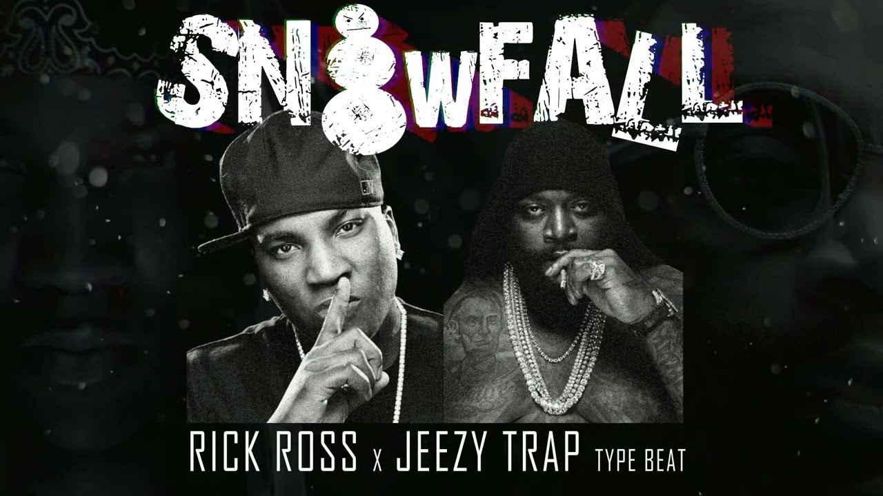 Rick Ross x Jeezy Trap Type Beat - Snowfall