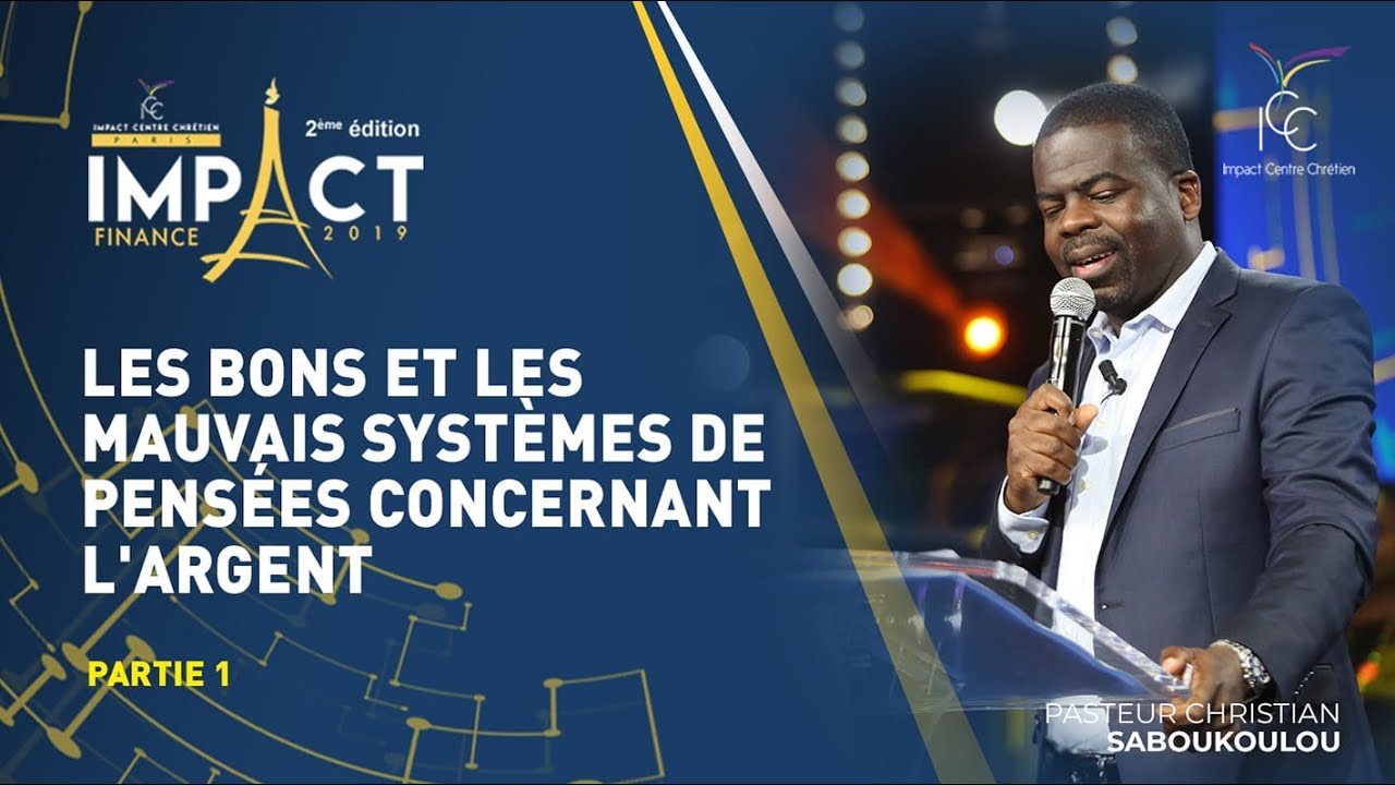 LES BONS ET MAUVAIS SYSTÈMES DE PENSÉES CONCERNANT L'ARGENT (PARTIE 1) l Impact Finance 2019