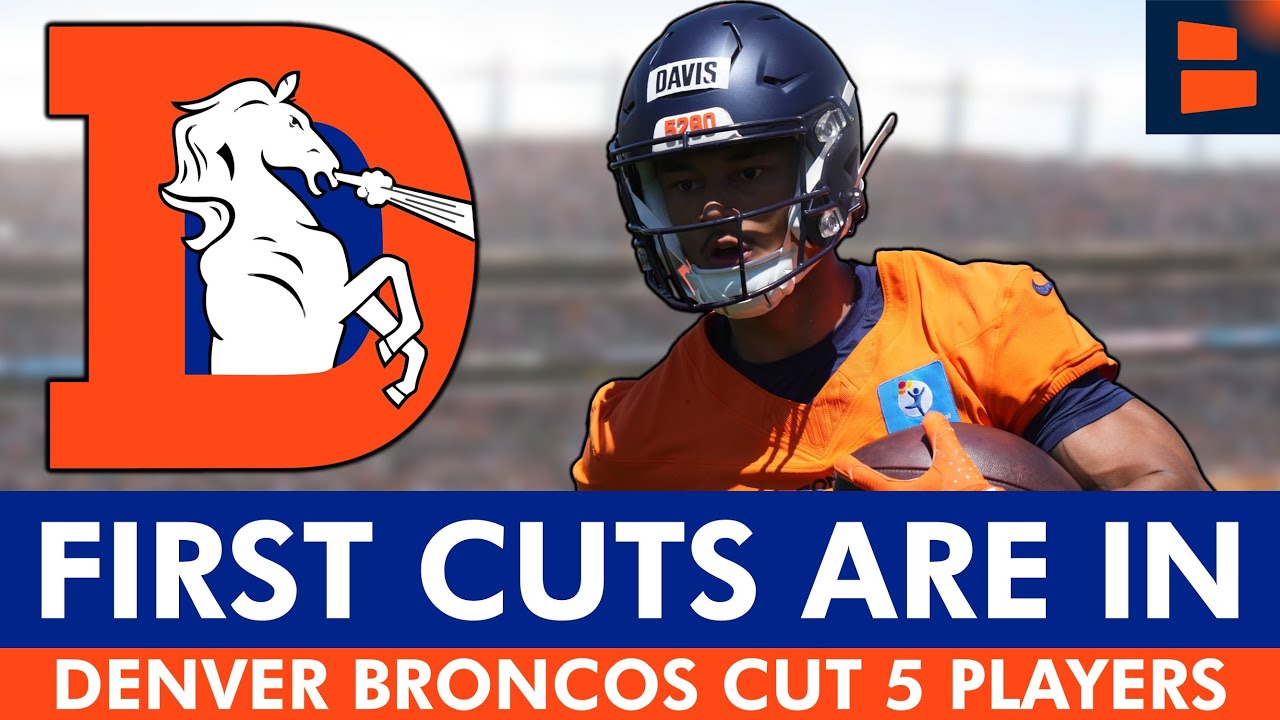 🚨Denver Broncos CUT 5 Players After NFL Preseason
