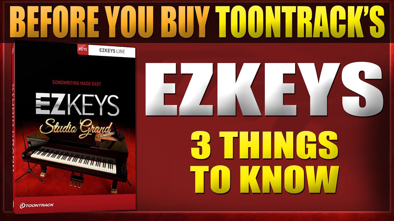 EZKeys от Toontrack | 3 вещи, которые нужно знать перед покупкой