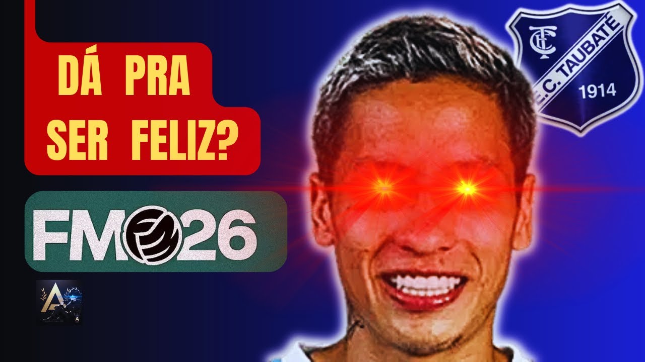 🤩 Como começar a ser feliz no Football Manager 2026? 🍦🍌