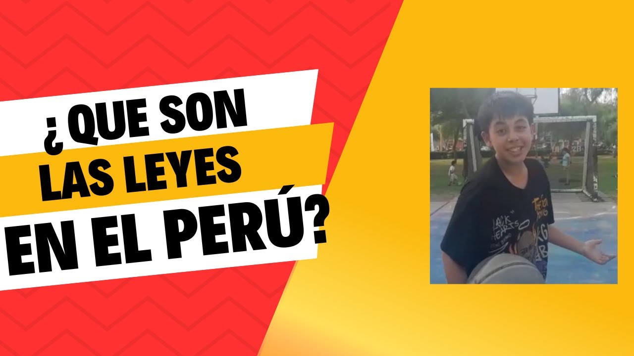 &iquest;Que son las leyes en el Per&uacute;?