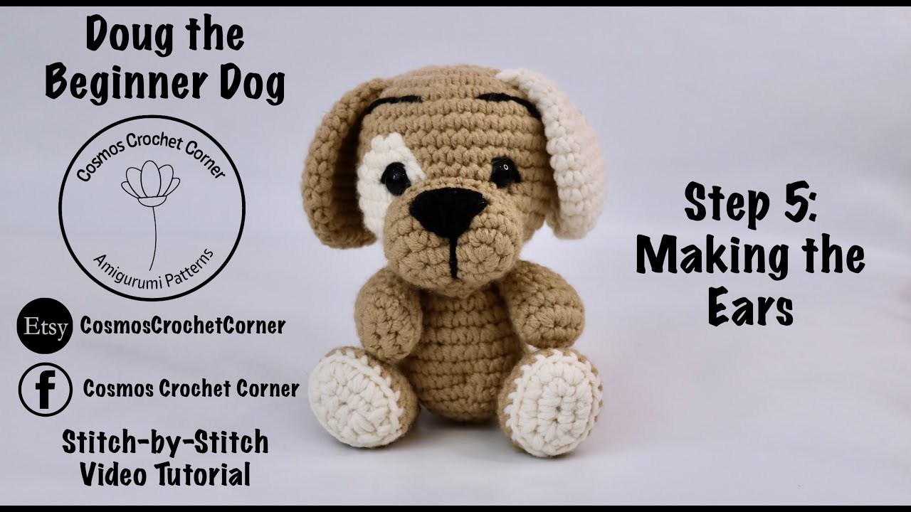 Doug the Beginner Crochet Dog - Making the ears by Cosmos Crochet Corner