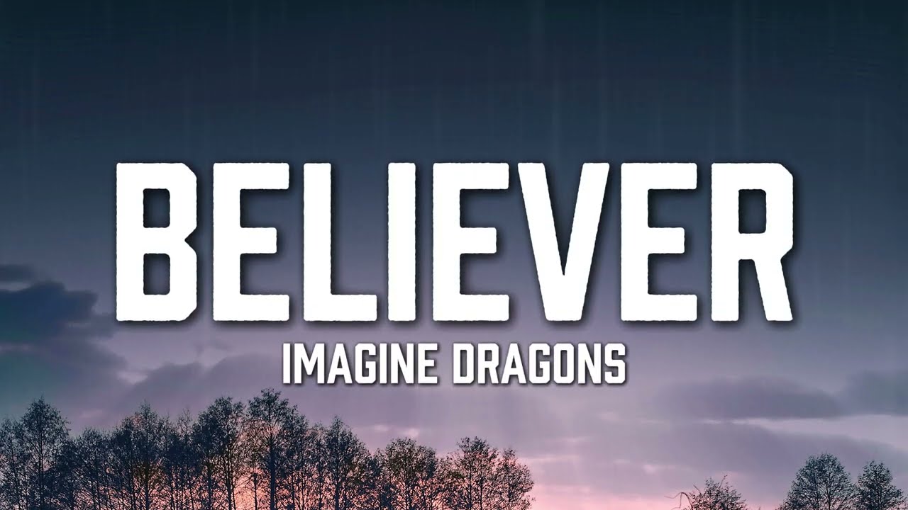 Imagine Dragons - Believer (Lyrics)