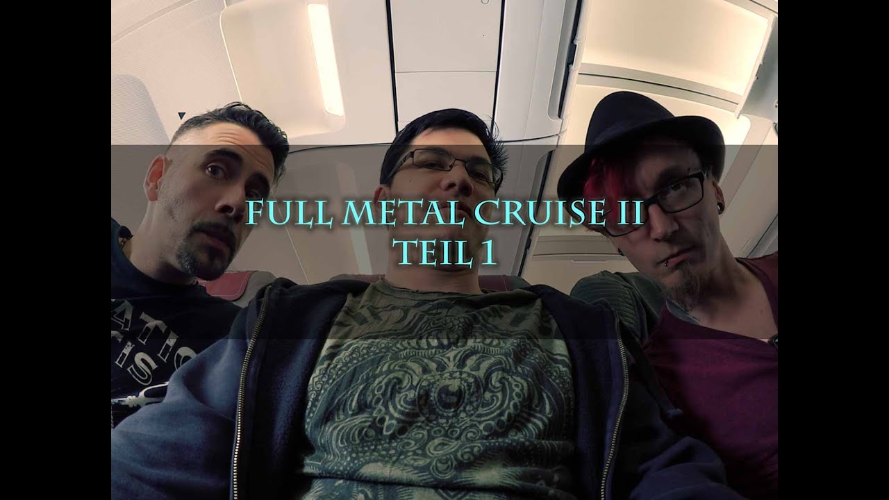 Video Tourtagebuch - Full Metal Cruise - Teil 1