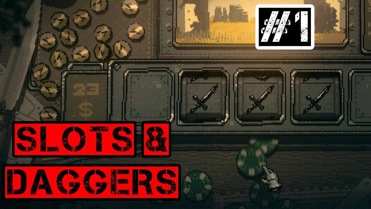 ЛУЧШЕ, ЧЕМ CloverPit??  -  Slots & Daggers #1
