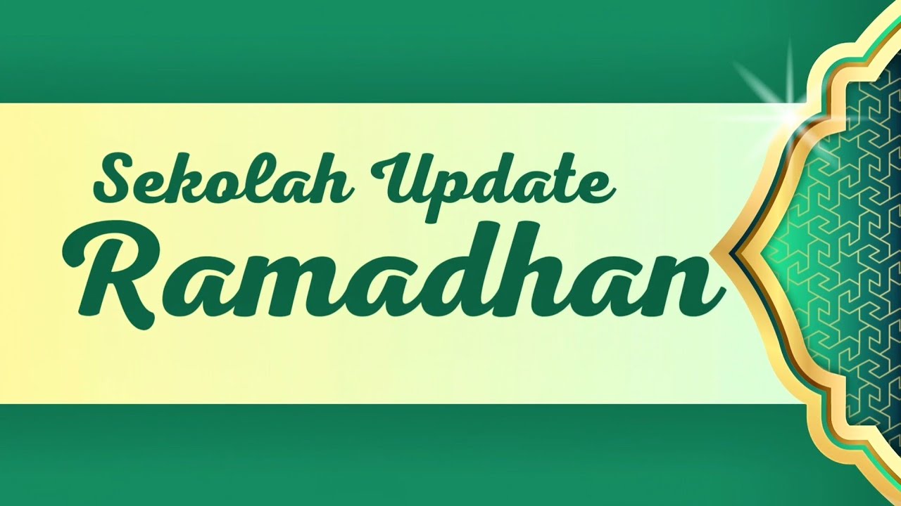 SEKOLAH UPDATE RAMADHAN | Buka Bersama 2026