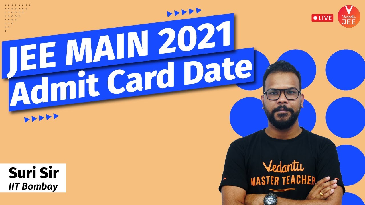 JEE Main 2021 - Admit Card Release Date is Out! 🔥 #Shorts | JEE Main Admit Card 2021 | Vedantu JEE