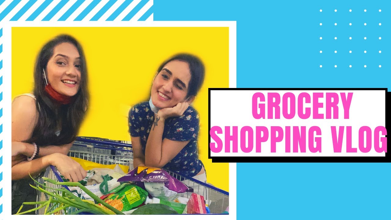 Grocery Shopping Vlog | Sharma Sisters | Tanya Sharma | Kritika Sharma