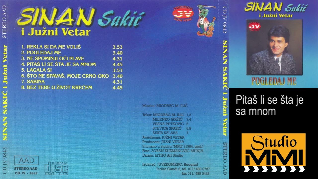 Sinan Sakic i Juzni Vetar - Pitas li se sta je sa mnom