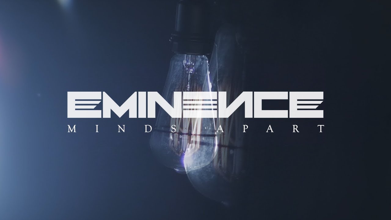 EMINENCE - Minds Apart (OFFICIAL  MUSIC VIDEO)