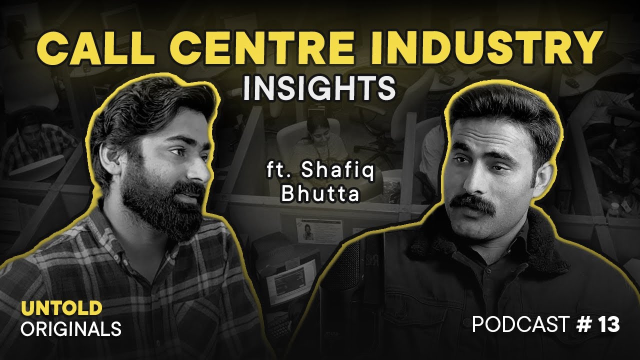 CALL CENTER INDUSTRY & IBEX Insights in Pakistan || Untold Originals Podcast 13