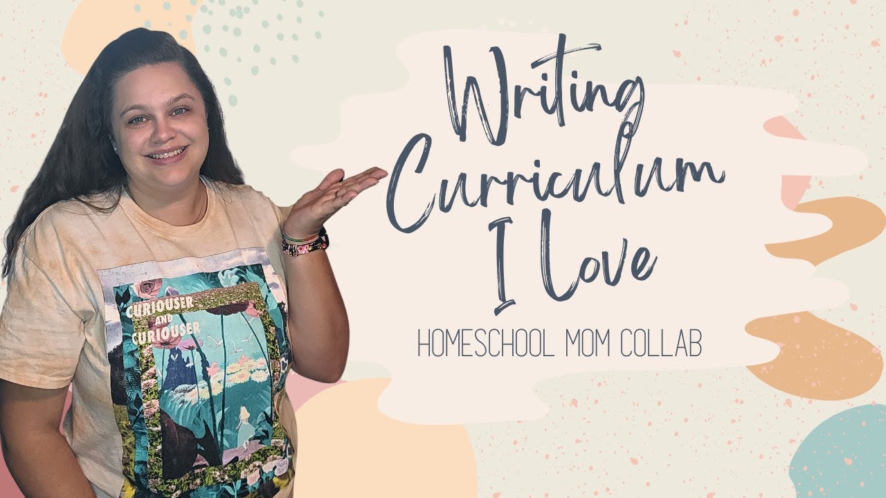 WRITING CURRICULUM I LOVE | Homeschool Mom Collab | Brave Writer