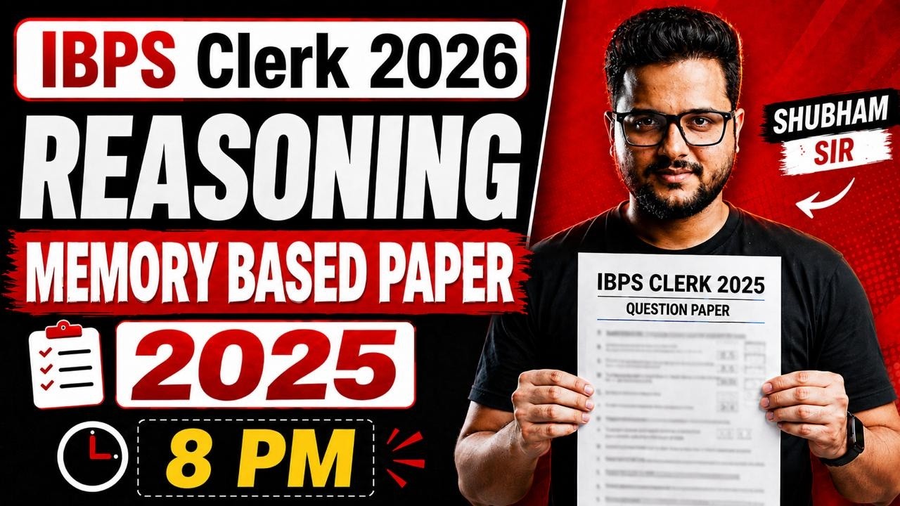 IBPS Clerk 2026 Reasoning Questions | Memory Based Paper 2025 | Complete Exam Analysis