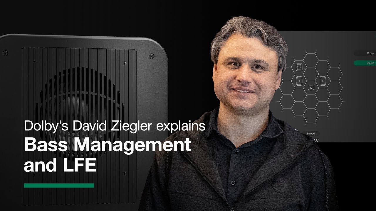 Confused by Bass Management and LFE? Dolby&rsquo;s David Ziegler explains