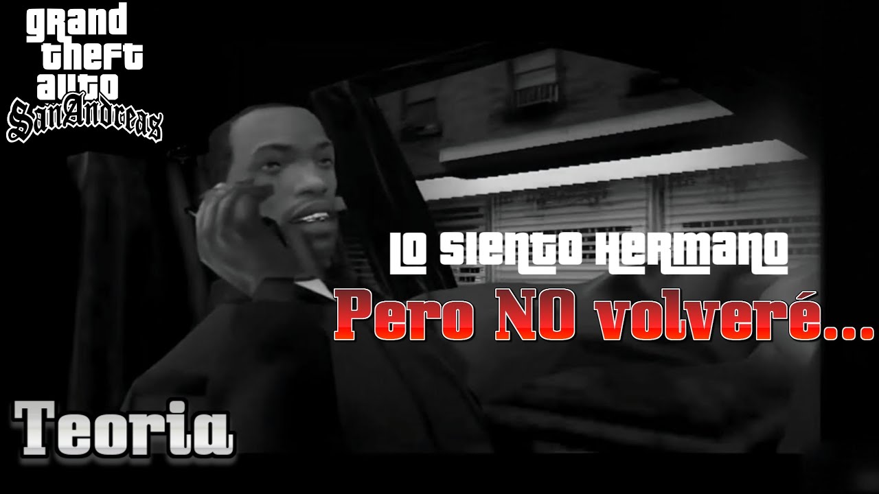 Que pasaría si... Cj No regresaba a San Andreas? // Creepypasta + Teoría | GTA SA Loquendo