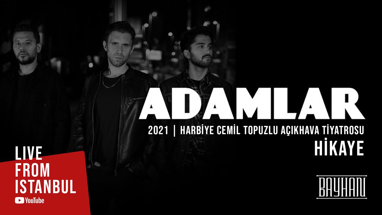Adamlar - Hikaye (Live From Istanbul)