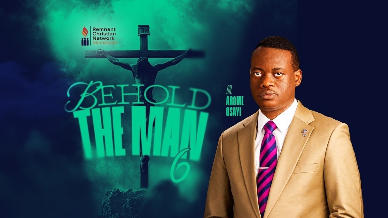 BEHOLD THE MAN 6 || SUNDAY SERVICE || DR AROME OSAYI || RCN MINNESOTA ||15TH MARCH 2026