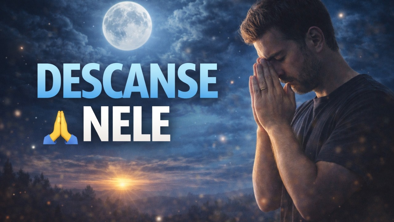 ORAÇÃO DA NOITE PODEROSA | Durma em Paz Sob a Proteção de Deus