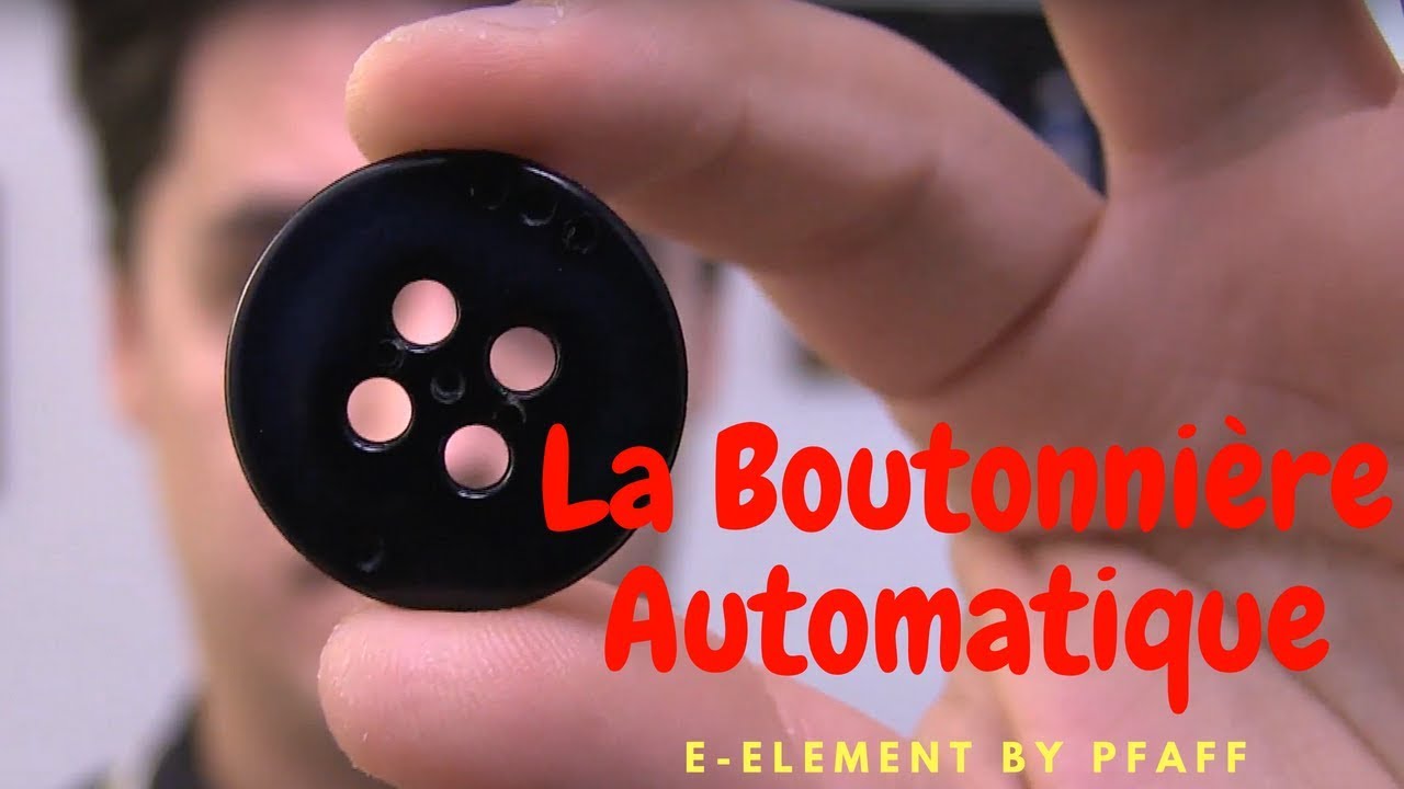 E-element by Pfaff : La Boutonni&egrave;re Automatique