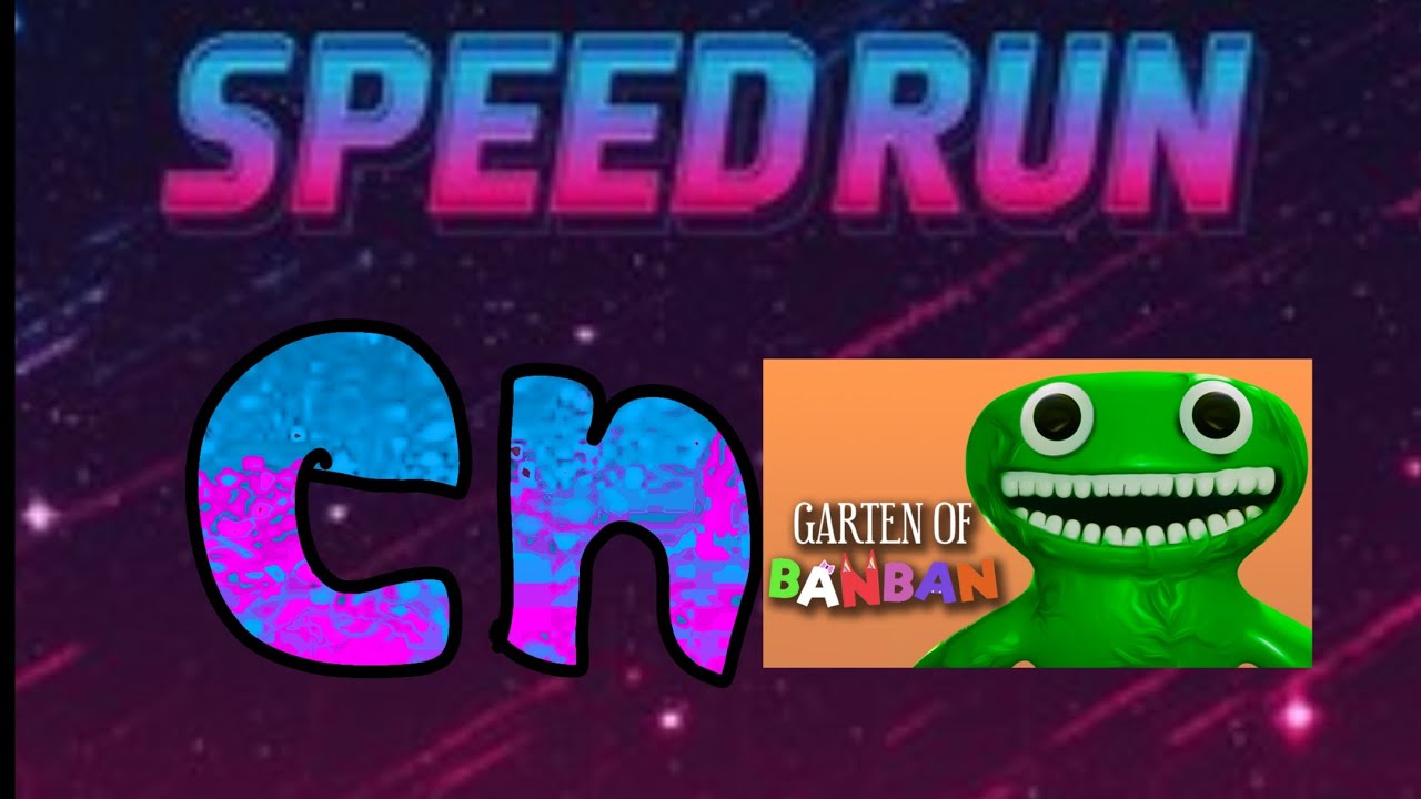 Speed run en garten of banban 