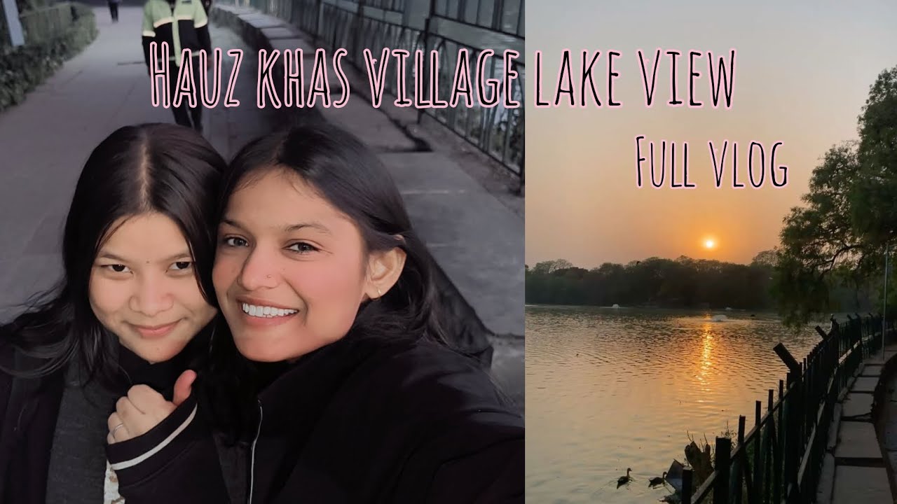 Delhi's Most Beautiful Lake? | Hauz Khas Lake Vlog"