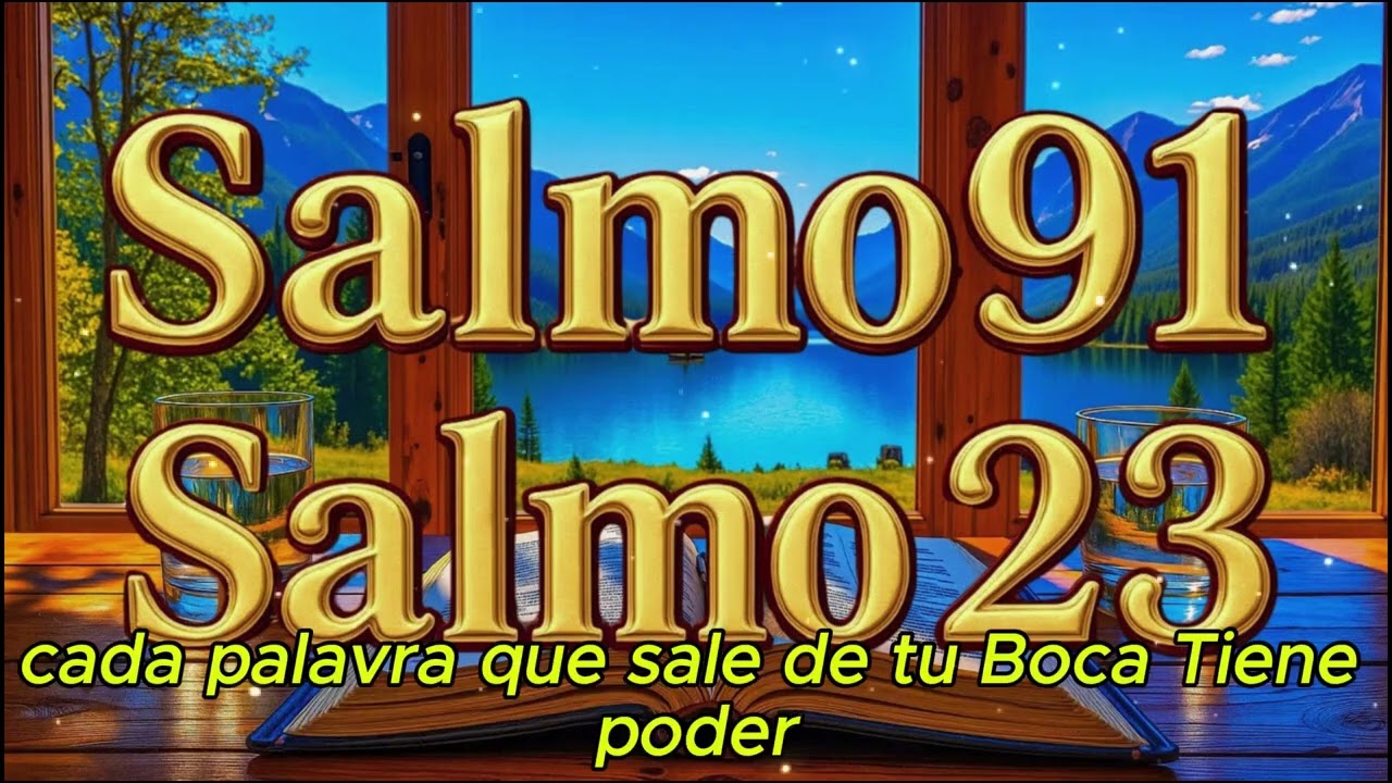 LAS ORACIONES QUE DIOS SIEMPRE ESCUCHA DESCUBRE EL PODER TRANSFORMADOR DE LOS SALMOS 23 Y 91