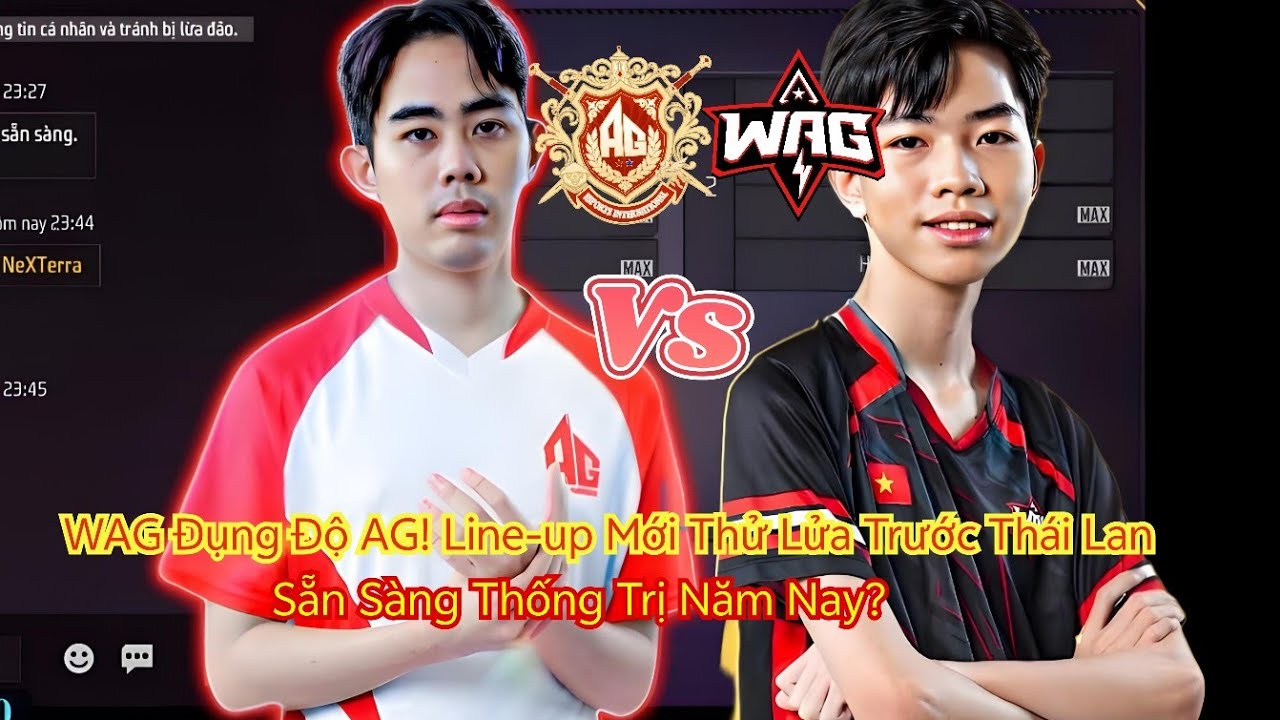 WAG Đụng Độ AG! Line-up Mới Thử Lửa Trước Thái Lan – Sẵn Sàng Thống Trị Năm Nay?