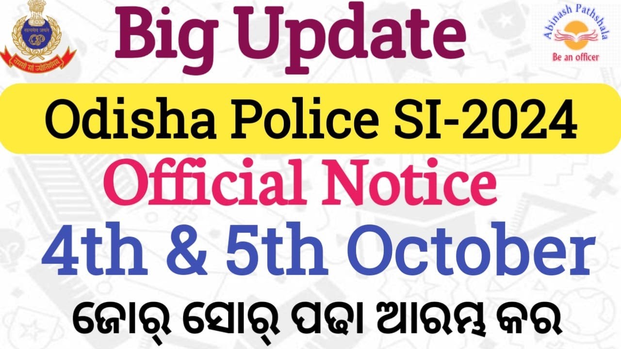 Official Update | Exam on 4th & 5th October | Police SI 2024 | Abinash Sir