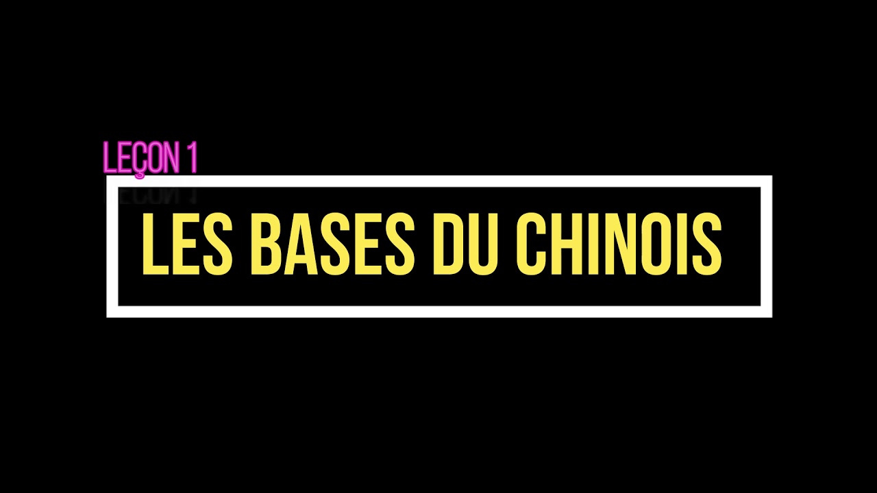 Les bases du chinois