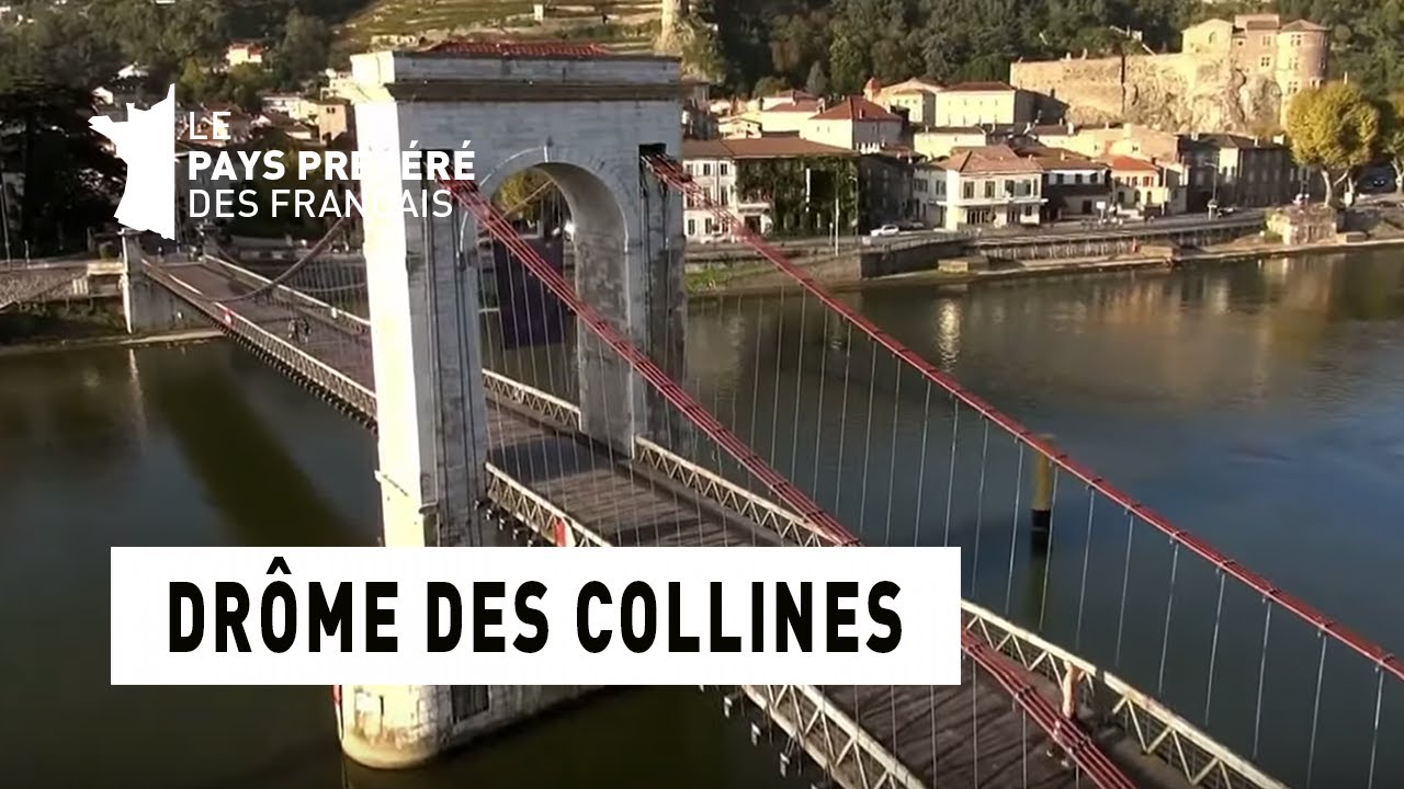 Drôme des collines - Drôme - Les 100 lieux qu'il faut voir - Documentaire